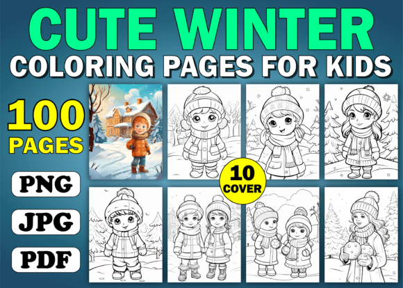 100 Cute Winter Coloring Pages Kids: A Creative and Educational Resource for Young Artists
