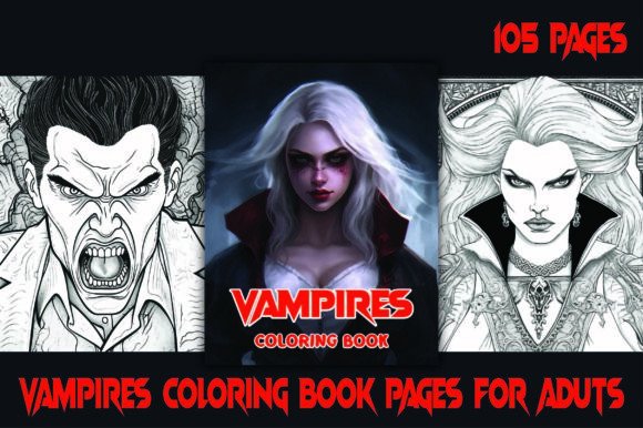 Unleashing Creativity with 100 Vampires Coloring Pages – KDP and the 105-Page Adult Bundle